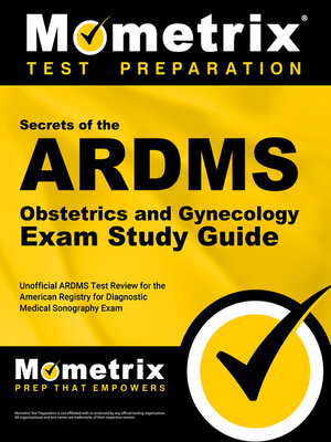 cover image of Secrets of the ARDMS Obstetrics and Gynecology Exam Study Guide